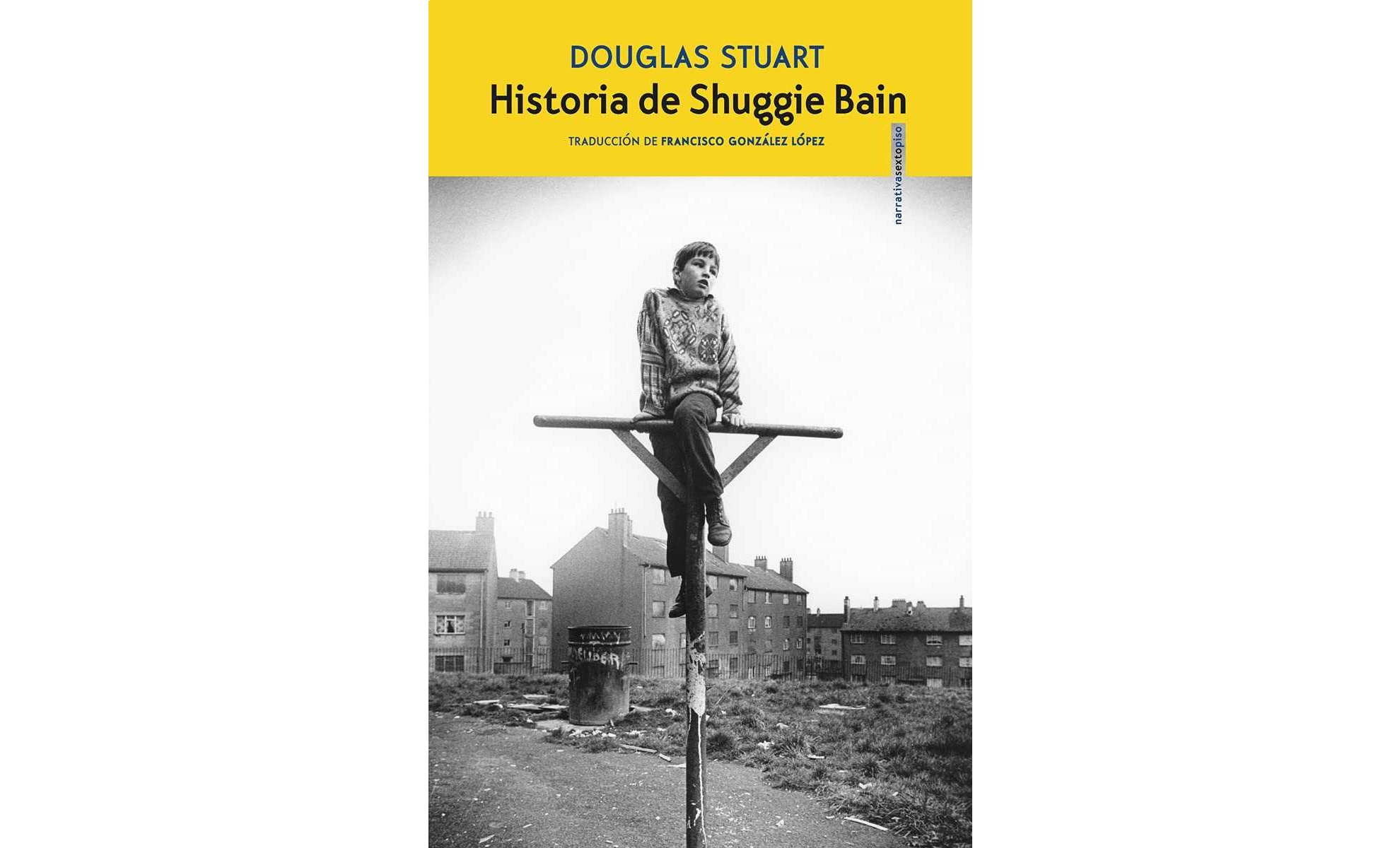 Junio 2023: 'Historia de Shuggie Bain' ('Shuggie Bain'), Douglas Stuart