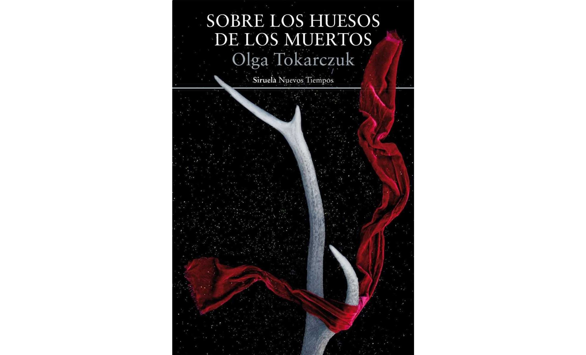 Enero 2025: 'Sobre los huesos de los muertos' ('Drive Your Plow Over The Bones Of The Dead'), Olga Tokarczuk